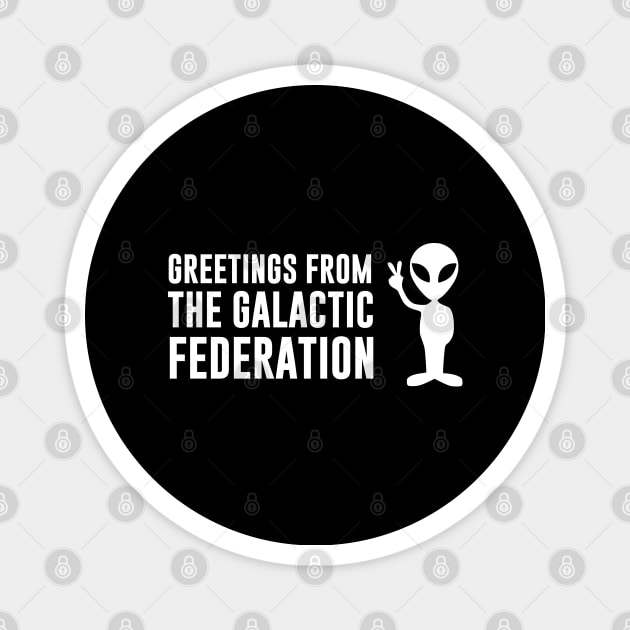 Greetings from the Galactic Federation Alien Magnet by Tesla